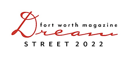 Fort Worth Magazine's Dream Street 2022 Tours tickets