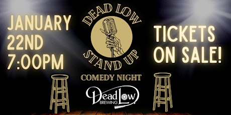 Dead Low Stand Up Comedy Night tickets