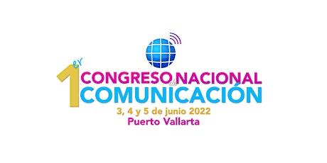 1º Congreso Nacional de Comunicación boletos