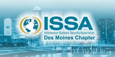 January 2022 meeting of the Des Moines ISSA Chapter tickets