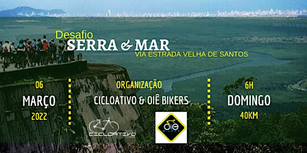 DESAFIO SERRA & MAR - Via Estrada Velha de Santos - Etapa 1