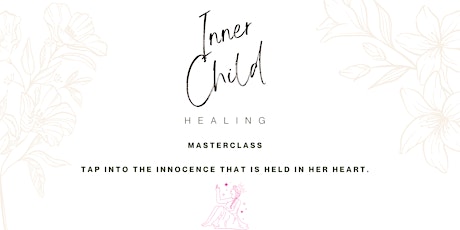 Inner child healing masterclass tickets
