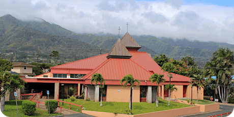 St. Anthony Maui - MASS Reservation - Jan.15-16, 2022 tickets
