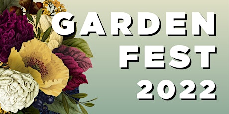 Gardenfest 2022 tickets