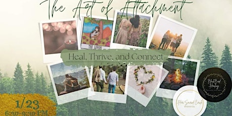 The Art of Attachment: An Immersive Workshop *Lifetime Access* tickets
