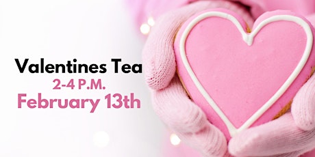 Valentines Tea at the Neel House tickets