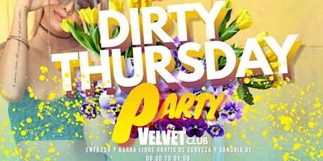 Dirty Thursday – Barra libre GRATIS! Jueves tickets