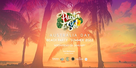 Australia Day | Puesta De Sol  Summer Beach Party | The Exchange Beach Club tickets