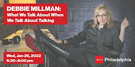 Debbie Millman: What We Talk About When We Talk About Talking tickets
