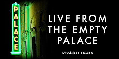 Live from the Empty Palace| PBS Hawai'i Tickets