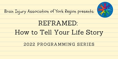 REFRAMED: How to Tell Your Life Story - 2022 BIAYR Programming Series tickets