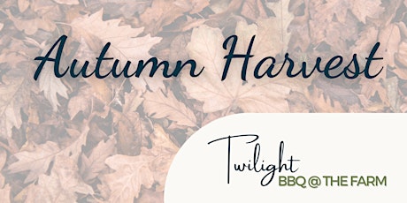 Autumn Harvest - Twilight BBQ with Jason Peppler tickets