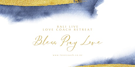 Bali Live BLESS PRAY LOVE New Moon LOVE COACH Online Retreat - 1st Feb'2022 primary image