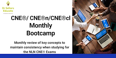 Certified Nurse Educator® (NLN CNE®/CNE®cl) Monthly Bootcamp tickets