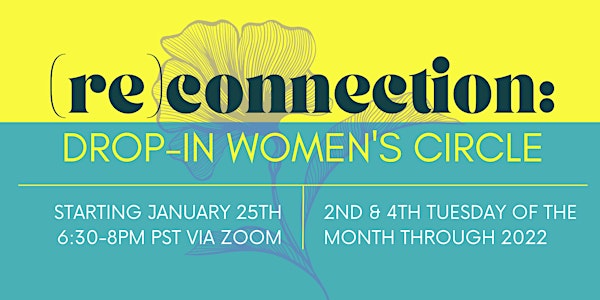 (Re)connection: Drop-in Women's Circle