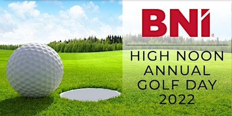 BNI High Noon - 2022 Corporate Golf Day tickets