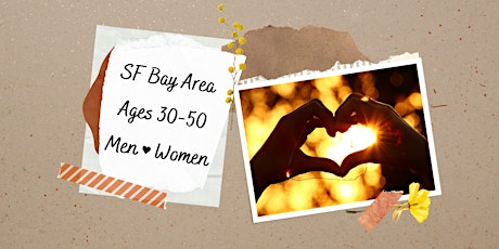 Slow Dating: Authentic Connection (SF Bay Area) tickets