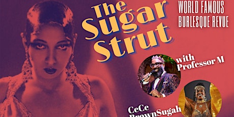 The Sugar Strut: A World Famous Burlesque Revue tickets