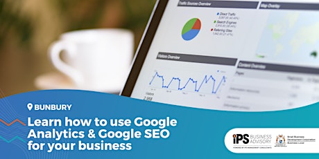 LEARN TO USE GOOGLE ANALYTICS & SEO FOR YOUR BUSINESS tickets