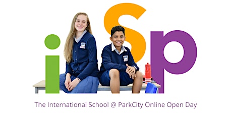 The International School @ ParkCity Online Open Day -  February 12th tickets