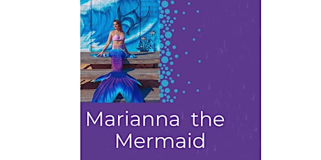 Meet Marianna the mermaid:  Rosebud Library tickets