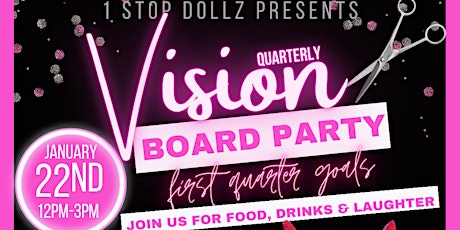 1 Stop Dollz Presents : Quarter One Vision Board Party tickets