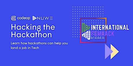 Hacking the Hackathon: Learn how hackathons can help you land a job in Tech tickets