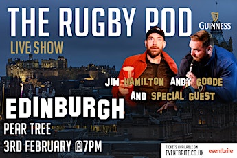The Rugby Pod - Guinness Six Nations Special - Edinburgh tickets