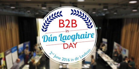 Dún Laoghaire B2B Day primary image