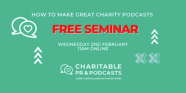 Getting Started on your Charity Podcasting Journey Seminar