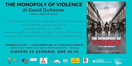 Mondovisioni II I documentari di Internazionale. "The Monopoly of Violence" biglietti