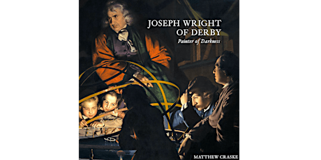 In Darkness and in Light: Rethinking Joseph Wright of Derby tickets