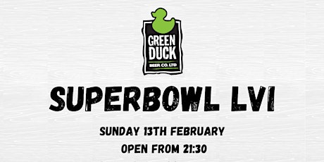 Superbowl 56 at Green Duck Beer Co. primary image