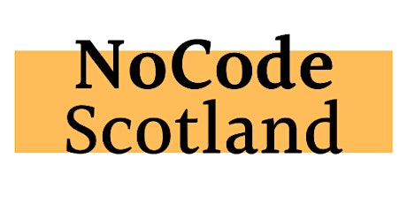 NoCode Scotland: Meetup #1 tickets