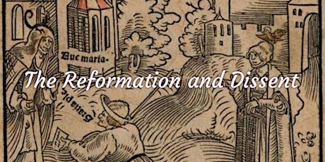 The Reformation and Dissent tickets