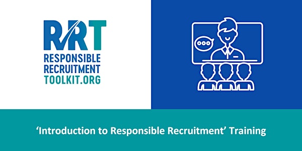 Introduction to Responsible Recruitment | 21/07/2022