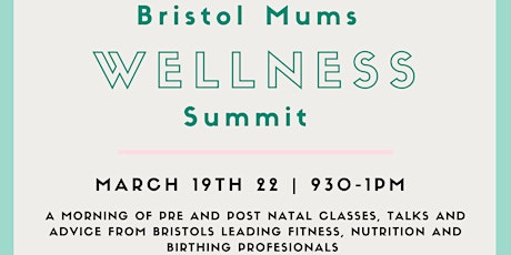 Bristol Mums Wellness Summit tickets