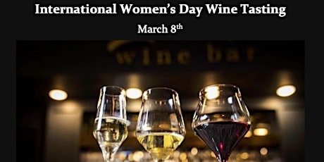International Women's Day Wine Tasting tickets