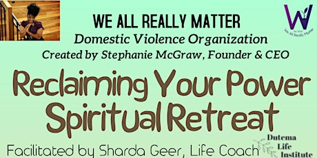 Reclaiming Your Power - Spiritual Retreat tickets