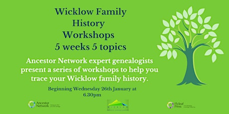 Wicklow Family History Research Workshops - 5 weeks 5 topics biglietti