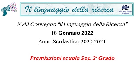 Immagine principale di XVIII Convegno “Il linguaggio della Ricerca” 18 Gennaio 2022 