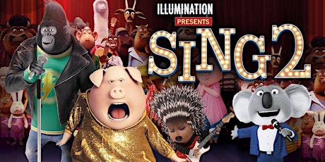 Sing 2 - at the Historic Select Theater tickets