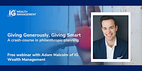 Giving Generously, Giving Smart - A crash-course in philanthropic planning tickets