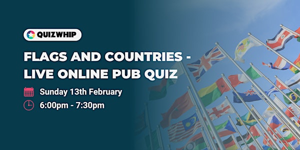 Flags and Countries - Live Online Pub Quiz