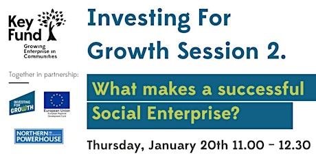 Investing for Growth Session 2 - What makes a Successful Social Enterprise? tickets