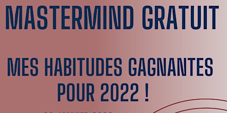 MASTERMIND GRATUIT - HABITUDES GAGNANTES POUR 2022
