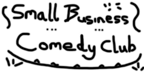 Small business comedy club! tickets