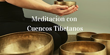 Meditacion con Cuencos Tibetanos entradas