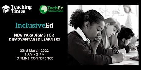 InclusiveEd - Online Conference - New Paradigms for Disadvantaged Learners tickets