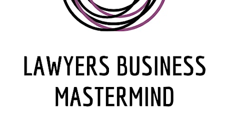Find out more about the Lawyers Business Mastermind™ Group tickets